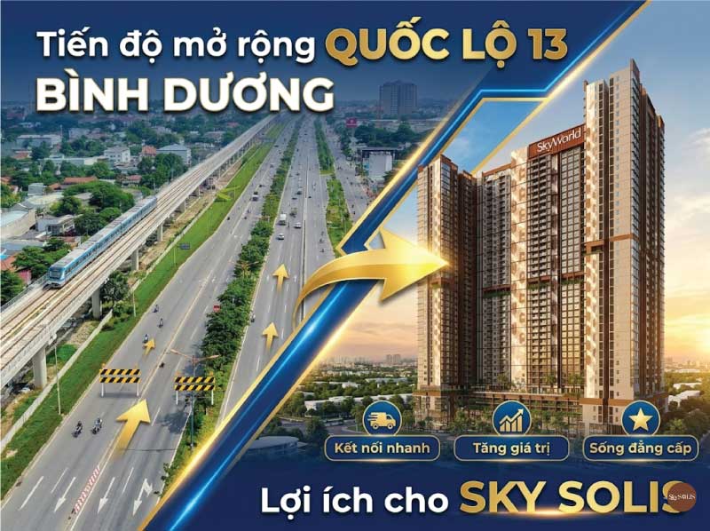 Tiến Độ Mở Rộng Quốc Lộ 13 Bình Dương Và Lợi Ích Cho Sky Solis